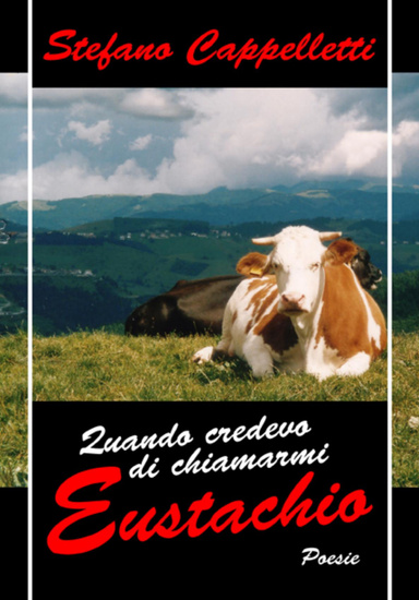 Quando credevo di chiamarmi Eustachio