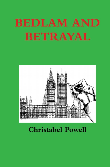BEDLAM AND BETRAYAL