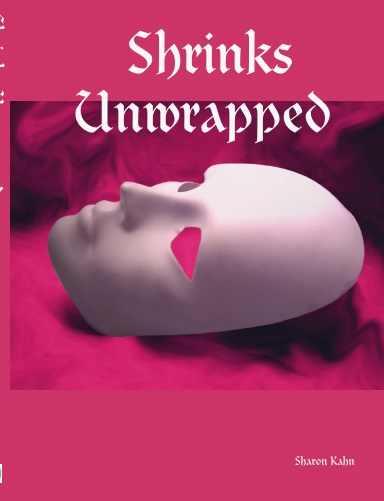 Shrinks Unwrapped