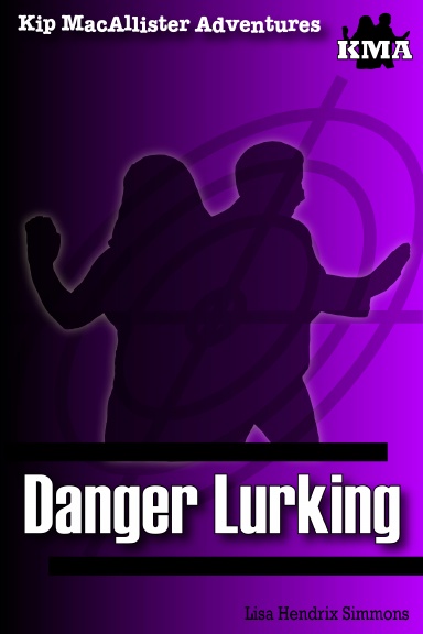 Kip MacAllister Adventures Danger Lurking!