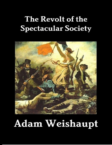 The Revolt of the Spectacular Society