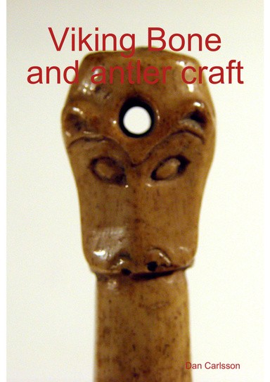 Viking Bone and antler craft
