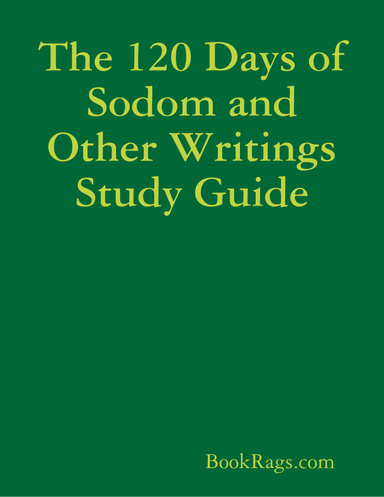 The 120 Days of Sodom and Other Writings Study Guide