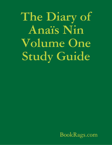The Diary of Anaïs Nin Volume One Study Guide