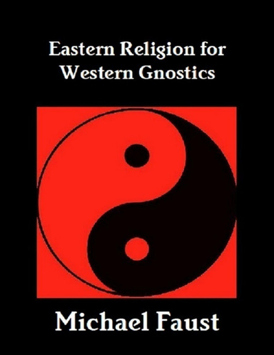 Eastern Religion for Western Gnostics