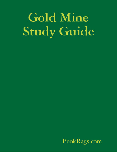 Gold Mine Study Guide