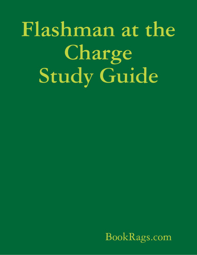 Flashman at the Charge Study Guide