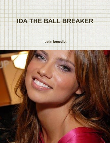IDA THE BALL BREAKER