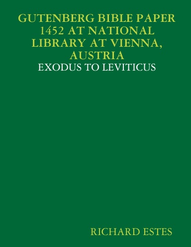 GUTENBERG BIBLE PAPER 1452 AT NATIONAL LIBRARY AT VIENNA, AUSTRIA - EXODUS TO LEVITICUS