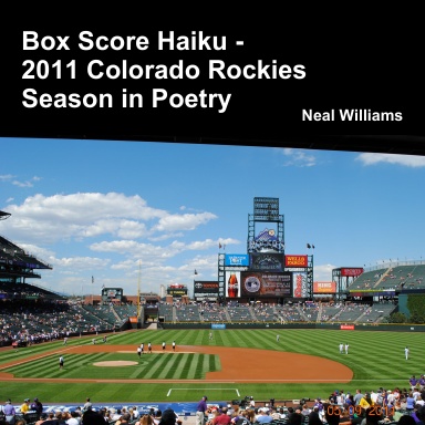 Box Score Haiku - 2011 Colorado Rockies Season in Poetry