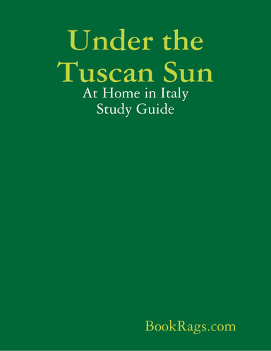 Under the Tuscan Sun: At Home in Italy Study Guide