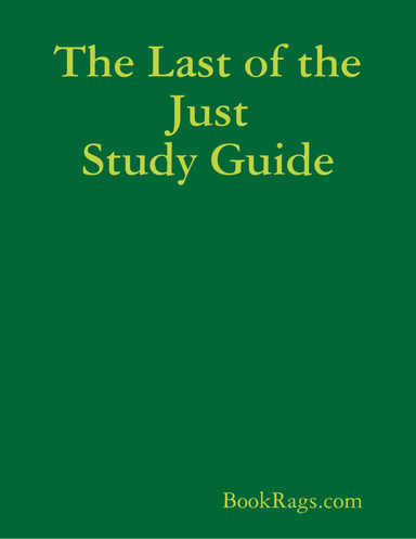 The Last of the Just Study Guide