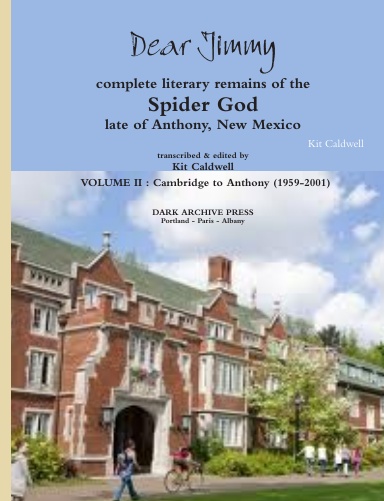 Dear Jimmy: complete literary remains of the Spider God volume II