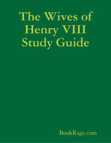 The Wives of Henry VIII Study Guide