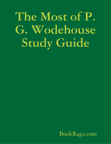 The Most of P.G. Wodehouse Study Guide