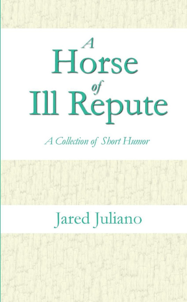 A Horse of Ill Repute