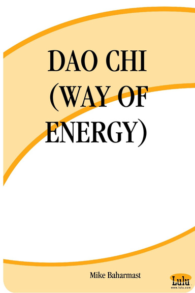 DAO CHI (WAY OF ENERGY)