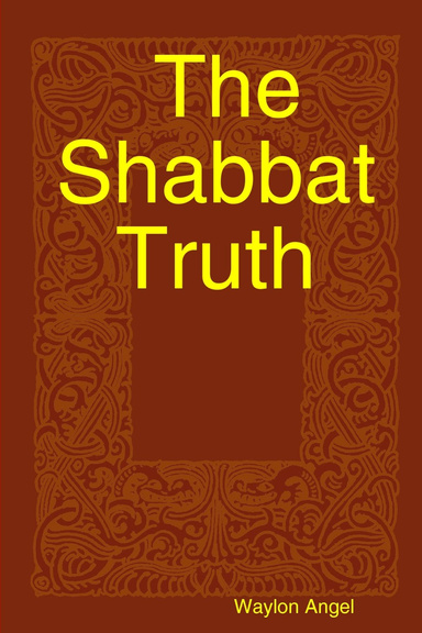 The Shabbat Truth