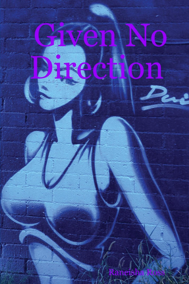 Given No Direction