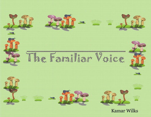 The Familiar Voice