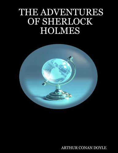 THE ADVENTURES OF SHERLOCK HOLMES