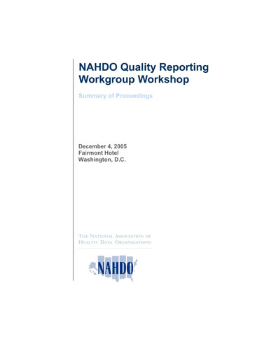 NAHDO Quality Reporting Workgroup Workshop: Summary of Proceedings