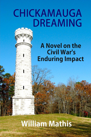 Chickamauga Dreaming: A Novel on the Civil War's Enduring Impact