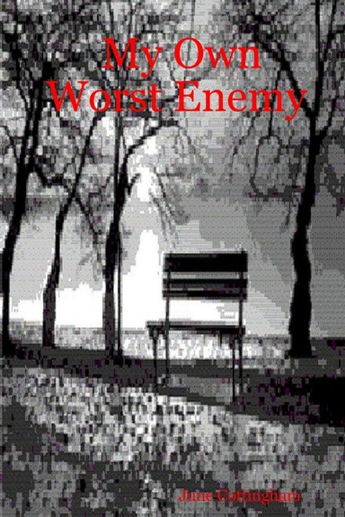 My Own Worst Enemy