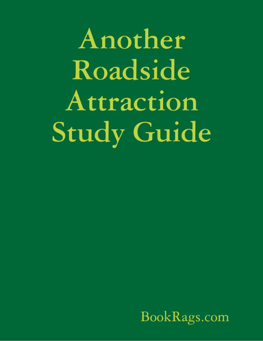 Another Roadside Attraction Study Guide