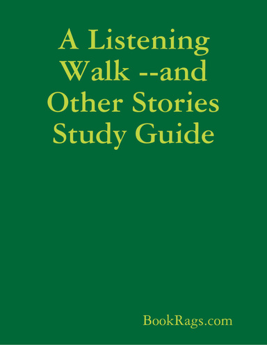 A Listening Walk --and Other Stories Study Guide