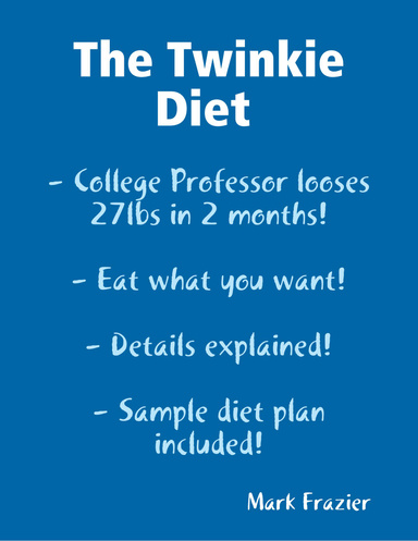 The Twinkie Diet