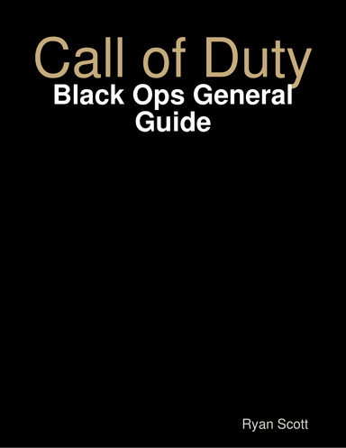 Call of Duty: Black Ops General Guide