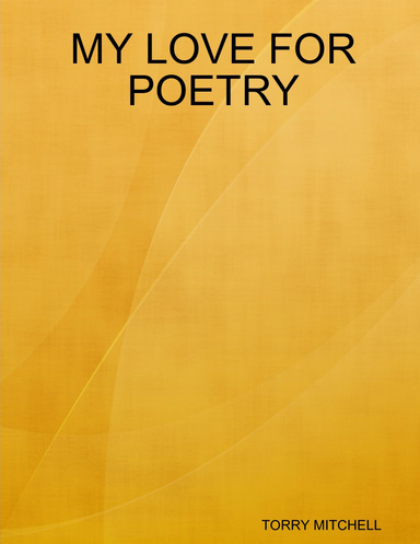 MY LOVE FOR POETRY