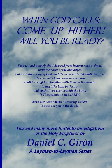 When God Calls: Come Up Hither!  Will You Be Ready?
