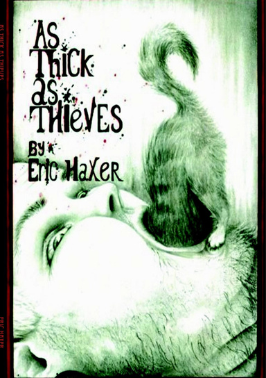 As Thick as Thieves