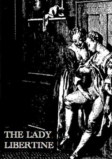 THE LADY LIBERTINE