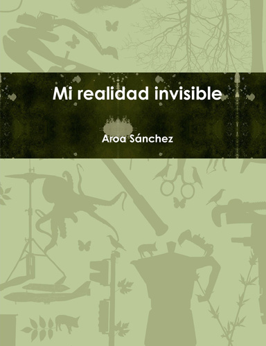 Mi realidad invisible