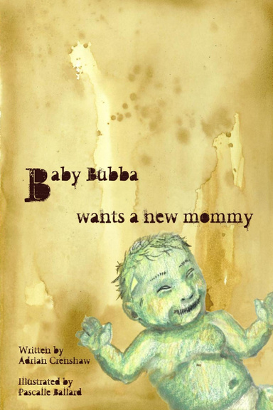 Baby Bubba Wants a Mommy