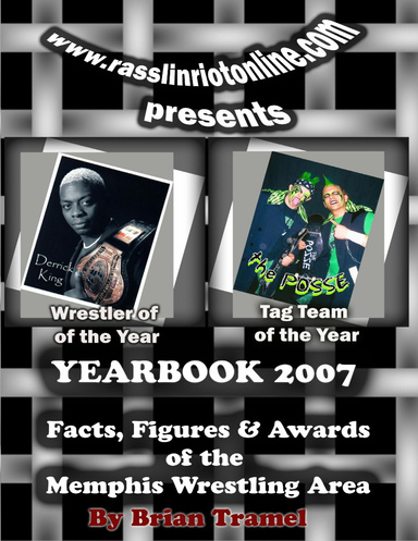 Yearbook 2007: Facts, Figures and Awards of the Memphis Wrestling Area