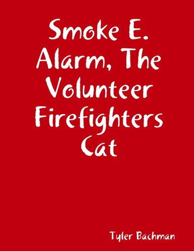 Smoke E. Alarm, The Volunteer Firefighters Cat