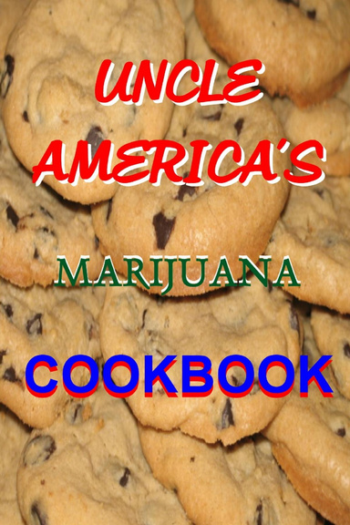 Uncle America's Marijuana Cookbook