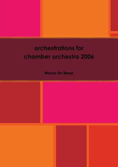 orchestrations for chamber orchestra 2006