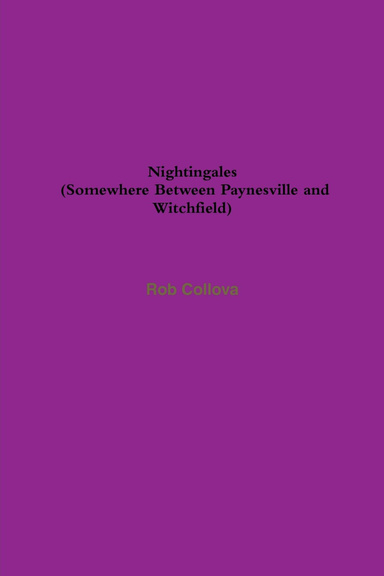 Nightingales (Somewhere Between Paynesville and Witchfield