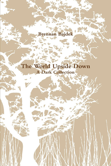 The World Upside Down - A Dark Collection