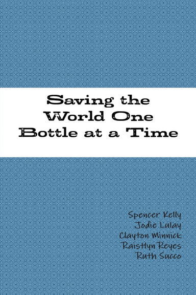 Saving the World One Bottle at a Time