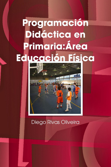 Programación Didáctica en Primaria:Área Educación Física