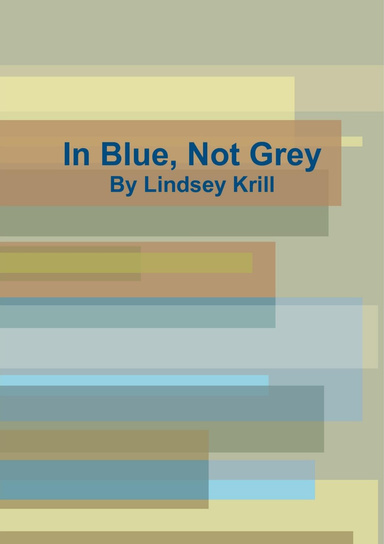 In Blue, Not Grey