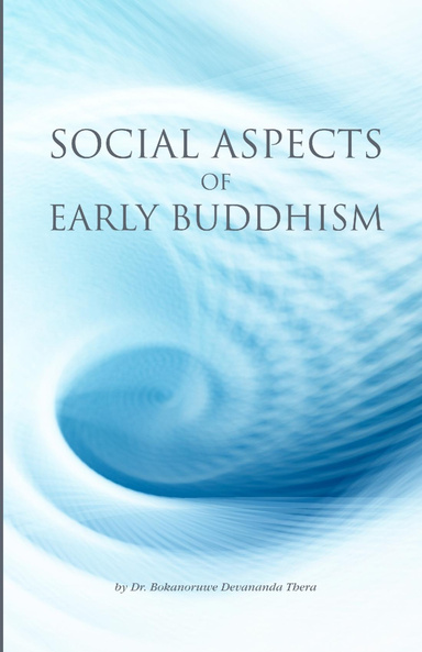 Social Aspects of Early Buddhism