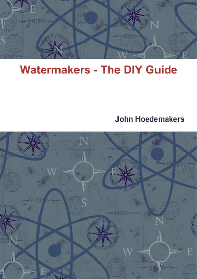 Watermakers - The DIY Guide