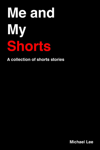 Me and My Shorts